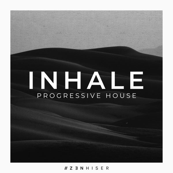 Inhale - Progressive House