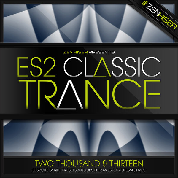 Zenhiser - ES2 Classic Trance Presets. 100 Essential Trance