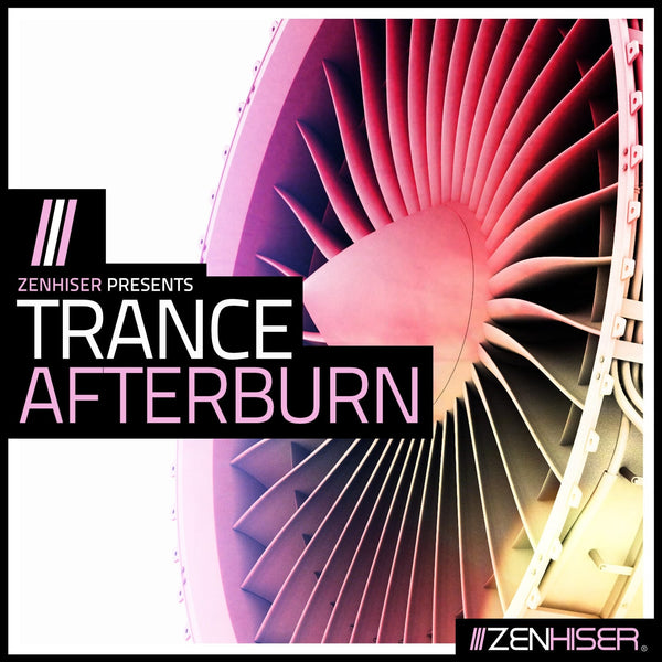 Zenhiser | Trance Afterburn. Download 5GB Of Trance's Biggest Sounds